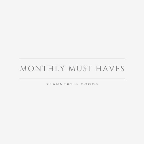 Monthly Must Haves
